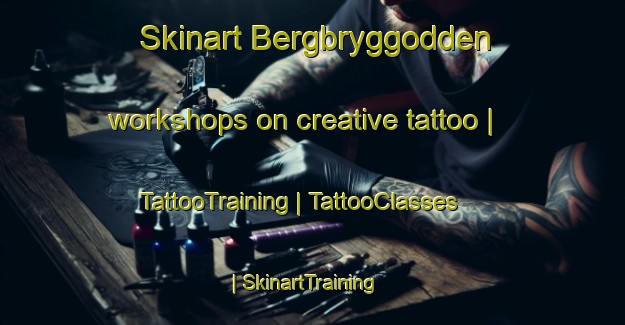 Skinart Bergbryggodden workshops on creative tattoo | TattooTraining | TattooClasses | SkinartTraining-Norway